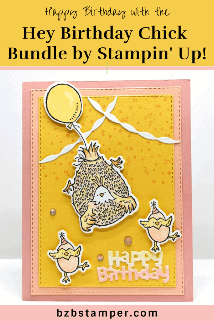 Hey Birthday Chick Bundle by Stampin' Up! 23 pink and yellow birthday card with chickens