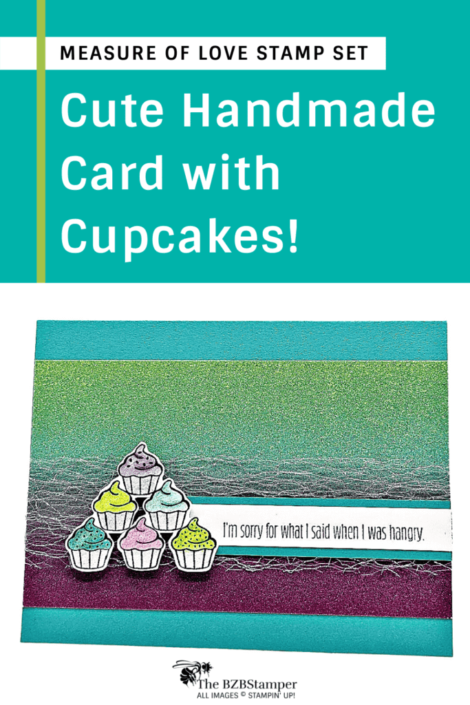 Cute Handmade Card with Cupcakes 17 Cupcake card featuring the Measure of Love Stamp Set by Stampin' Up!