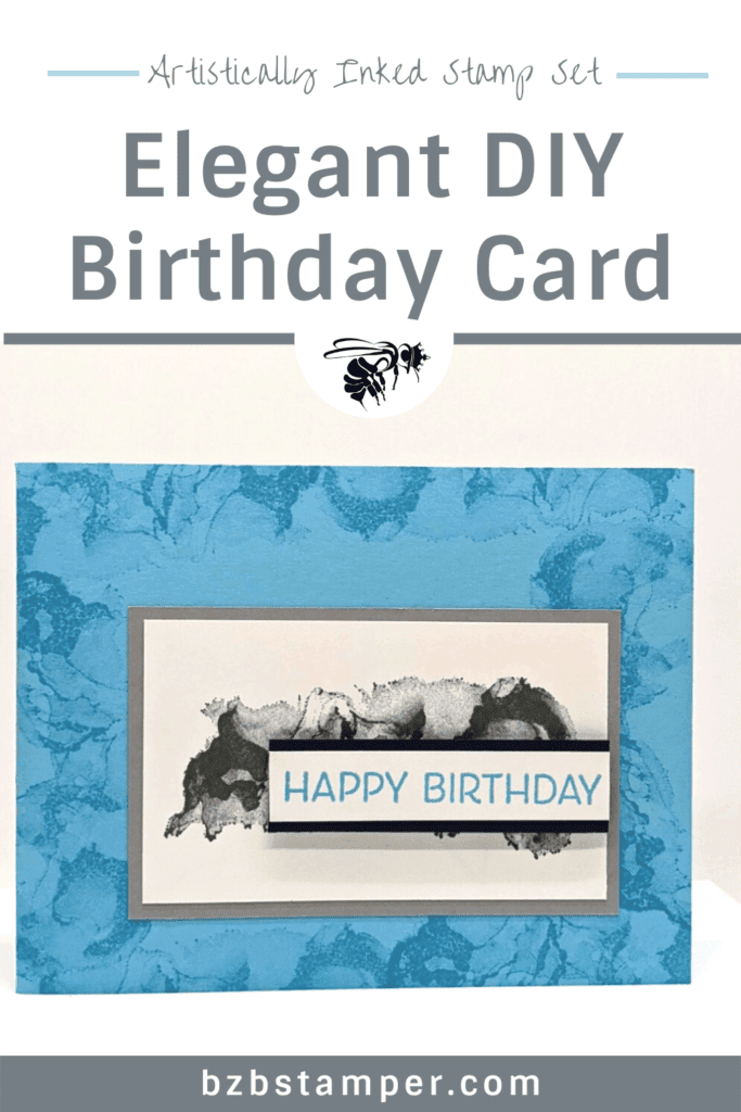 Easy Yet Elegant DIY Birthday Card 14 Artistcally Inked Stamp Set in Balmy Blue