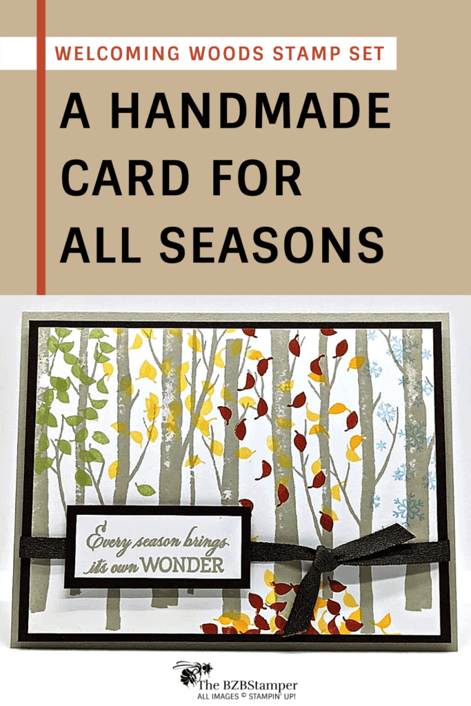A Handmade Card for All Seasons 19 WElcoming Woods Stamp Set by Stampin Up! Handmade Card
