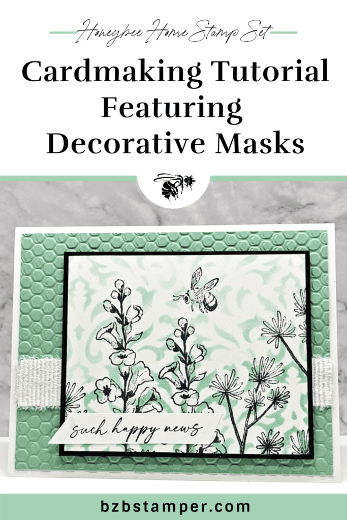 Cardmaking Tutorial featuring Decorative Masks 19 Honeybee Home Stamp Set in Green & Black