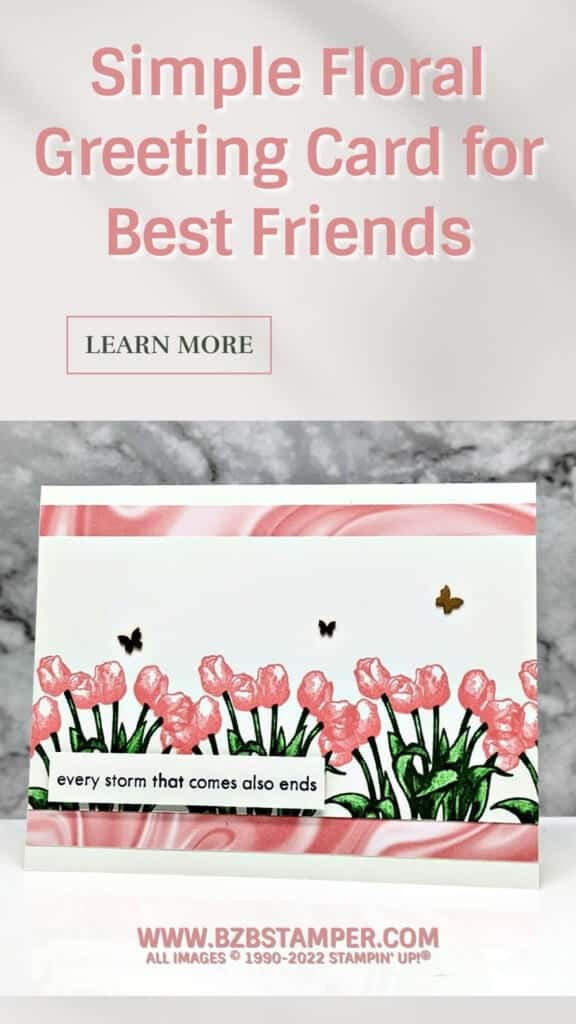 Simple Floral Greeting Card for Your Best Friend 16 Pink Tulip Card using the Flowering Rain Boots Stamp Set by Stampin' Up!