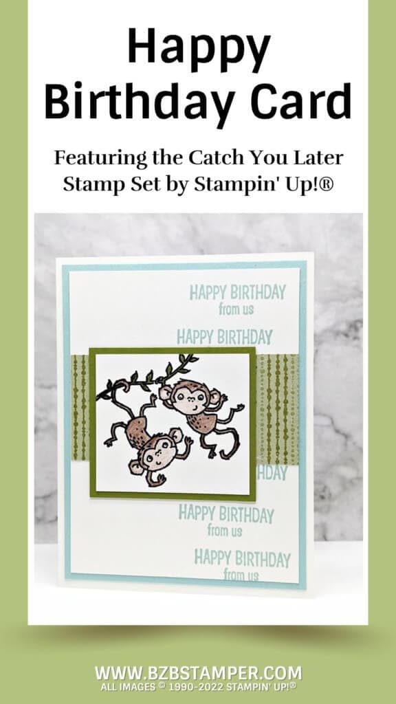 Birthday Card featuring the Catch You Later Stamp Set 15 030222