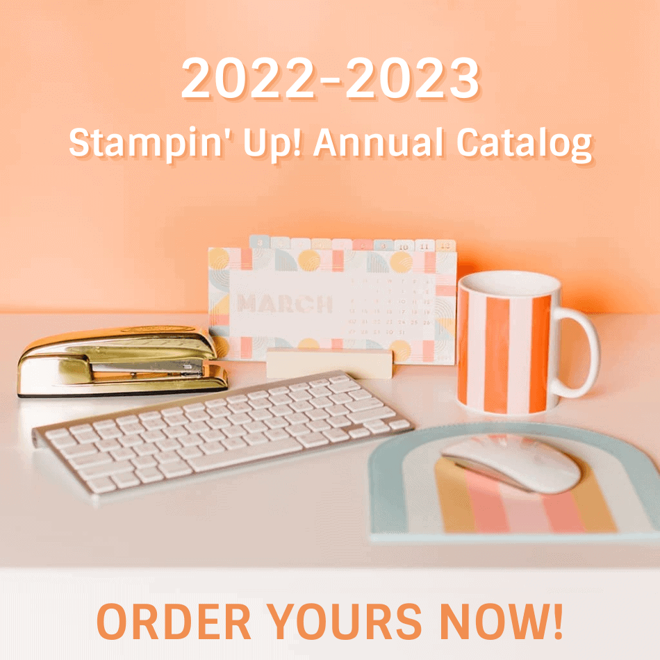 2022-2023 Stampin Up Annual Catalog 1 2022-2023 Stampin Up Annual Catalog