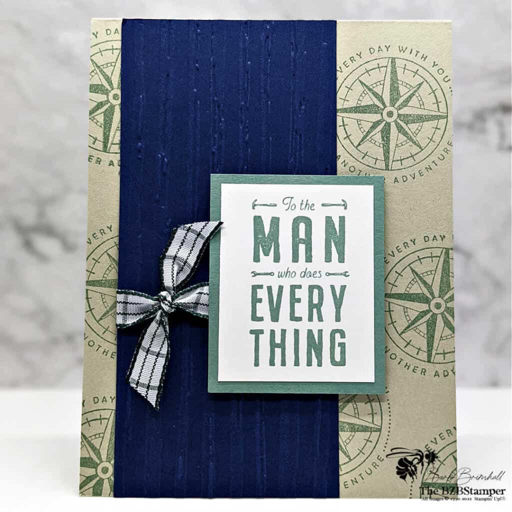 Perfect Card for the Guy in Your Life! 1 perfect card for guys in green, navy and tan using the He's The Man Stamp Set by Stampin' Up!