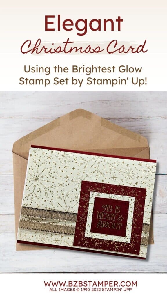 Elegant Brightest Glow Stamp Set 16 Elegant Christmas Card with Brightest Glow Stamp Set in gold and burgundy