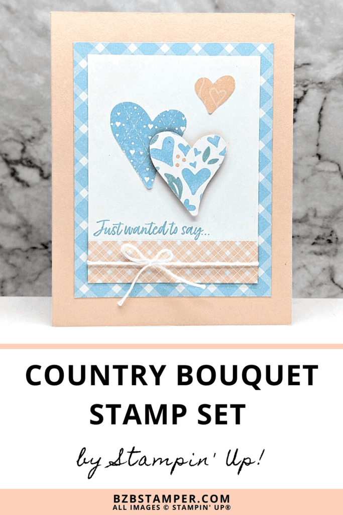 Country Bouquet Stamp Set by Stampin' Up! 1 Country Bouquet Stamp Set by Stampin' Up! with blue and pink hearts and pretty paper.