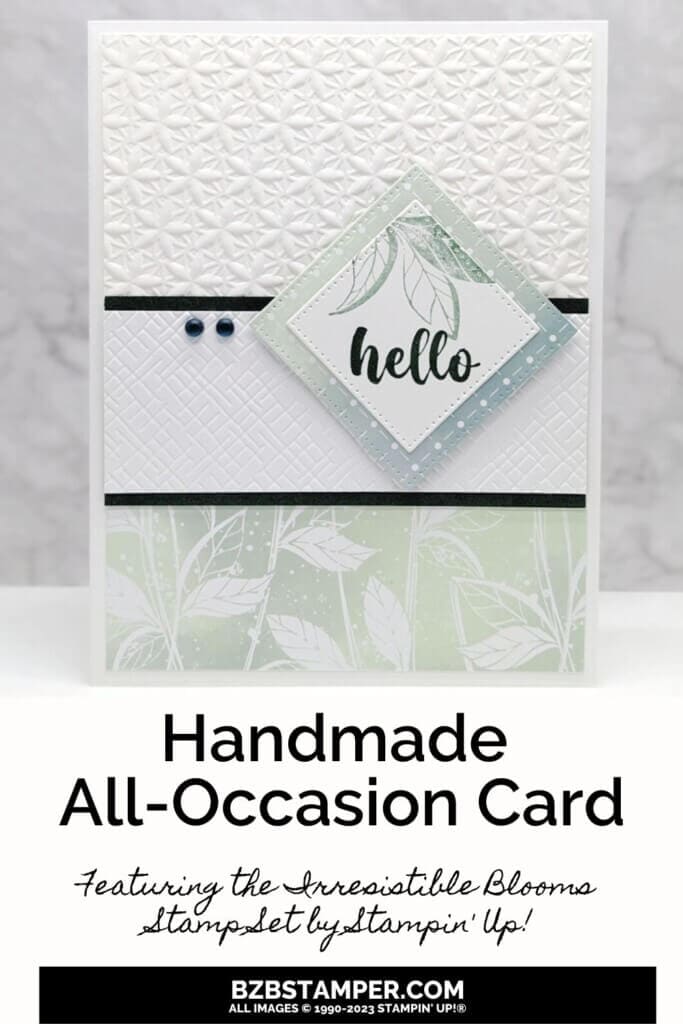 Irresistible Blooms Stamp Set from Stampin' Up! 1 Hello card in greens and blues using the Irresistible Blooms Stamp Set from Stampin' Up!