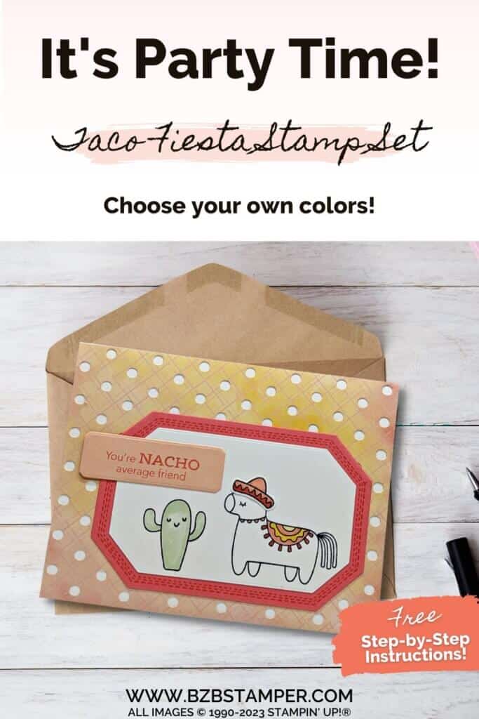 Stampin' Up! Taco Fiesta: It's Stamping Party Time! 23 050623 stampin up taco fiesta pin2