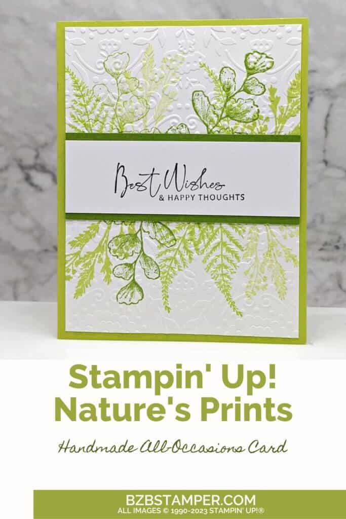 Nature's Prints: Elegant All-Occasion Stamps 1 Nature's Prints Stamp Set by Stampin' Up in various shades of green, embossed background, and lots of ferns.