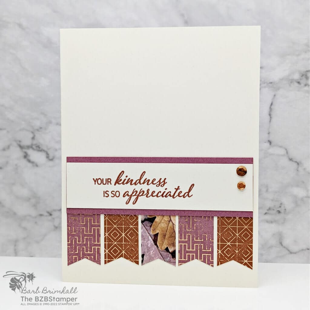 All About Autumn Specialty Paper 1 All About Autumn Specialty Paper featuring 3 different patterns in Mauve, Copper and Copper foil. Sentiment is "Your kindness is so appreciated."