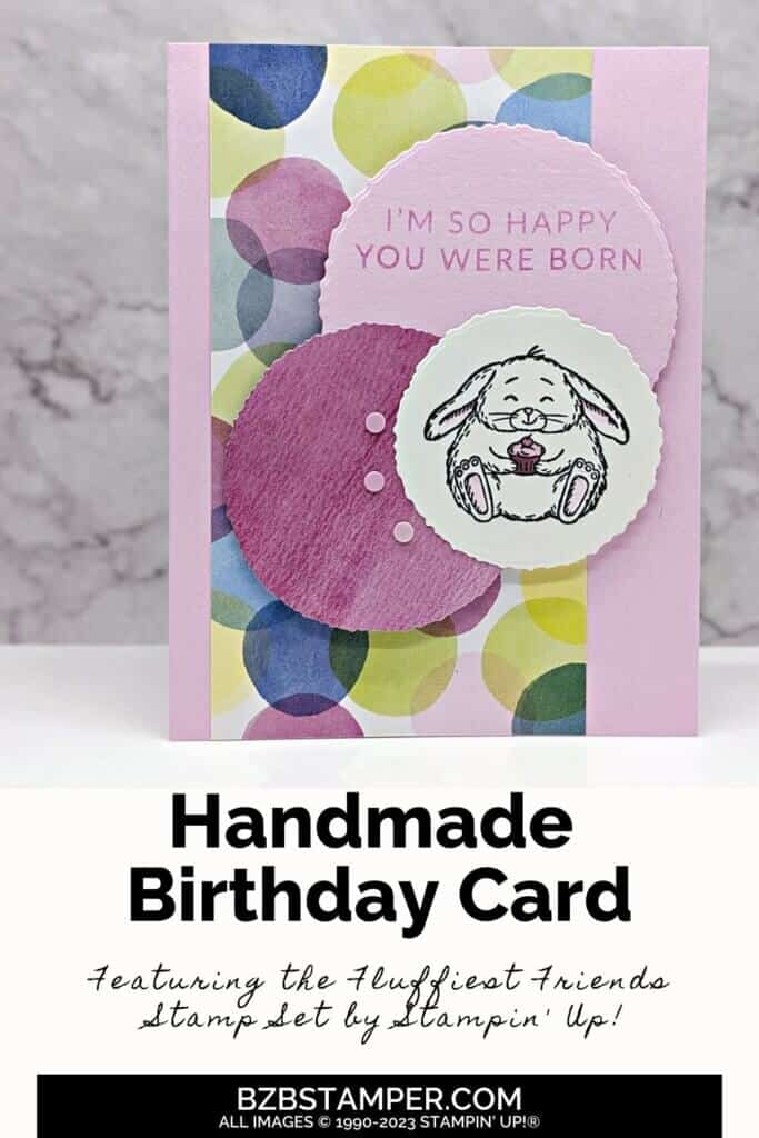 Bunny Bliss with the Fluffiest Friends Bundle 6 Bunny Bliss with the Fluffiest Friends Bundle by Stampin' Up! Features fun paper in circles in pinks, purples and green with a cute bunny holding a cupcake images and a sentiment of I'm so happy you were born.
