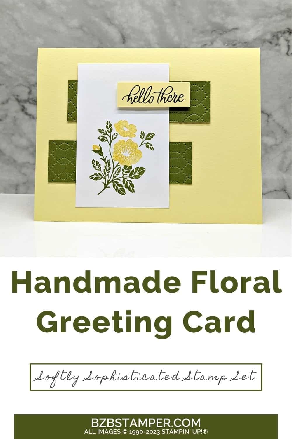 Handmade Card Using Softly Sophisticated Stamp Set 5 Handmade Card using the Softly Sophisticated Stamp Set in yellow and green with Hello There sentiment and yellow flower.