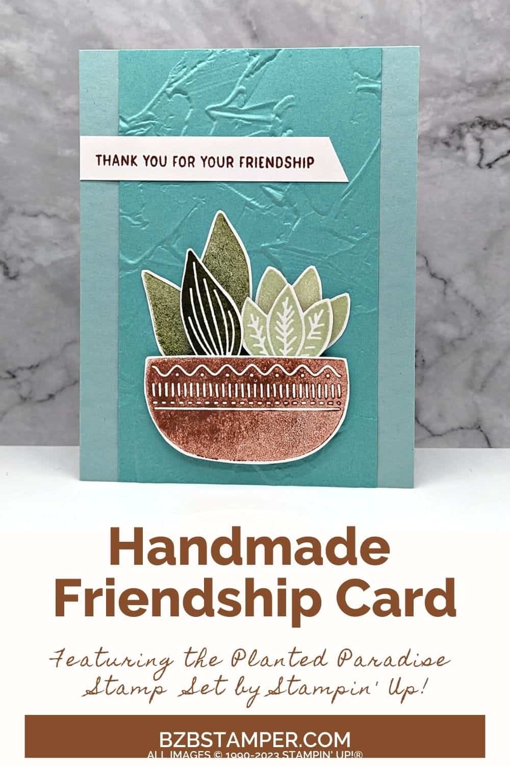 Thank You Card using the Planted Paradise Stamp Set 6 Thank You Card using the Planted Paradise Stamp Set featuring a pot with leaves in it in blues, browns and greens and a "thank you for your friendship" sentiment.