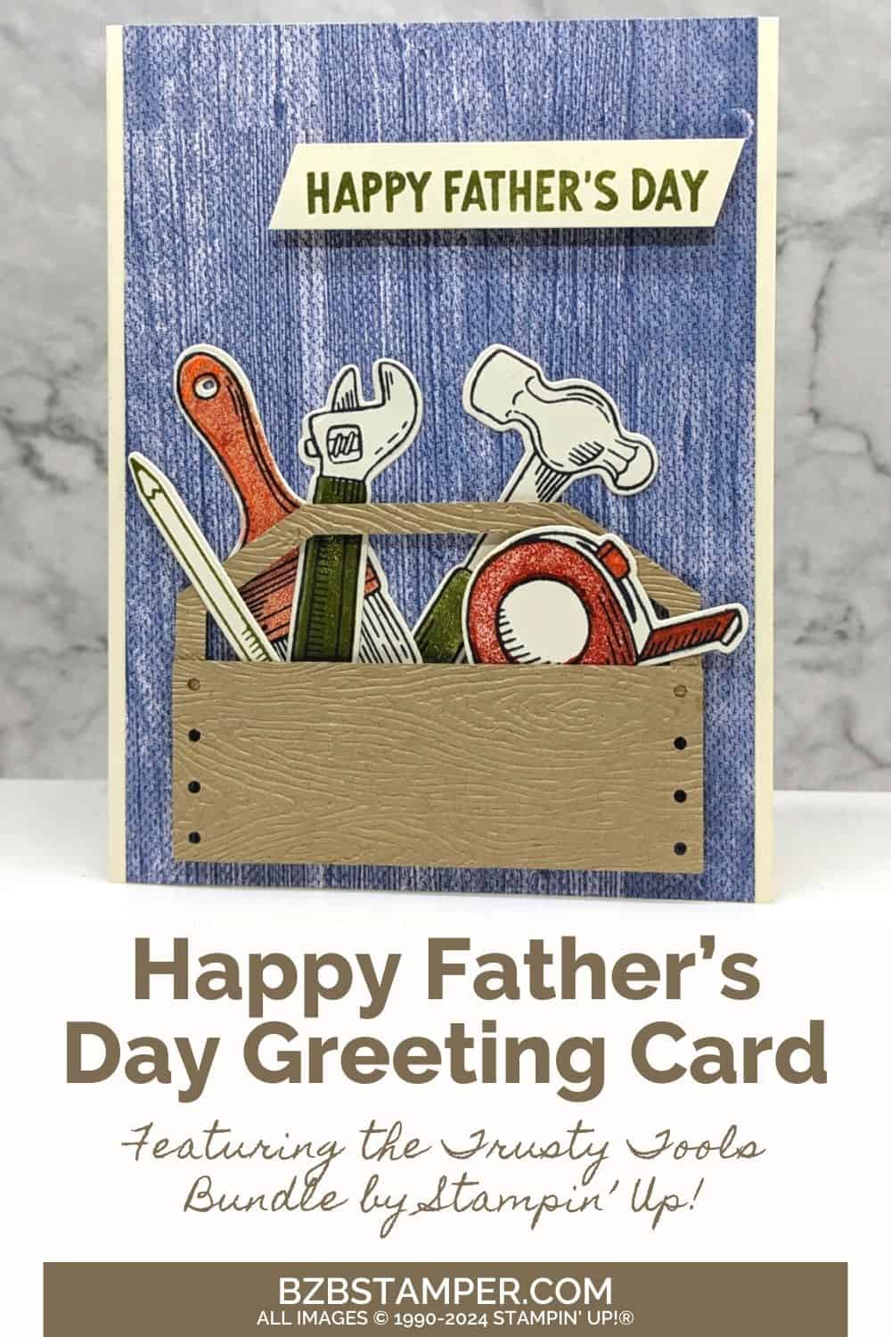 Trusty Tools Bundle 6 Trusty Tools Bundle card featuring a Happy Father's Day sentiment, with a tool box filled with stamped tools. Colors of blue, rust, green and kraft.
