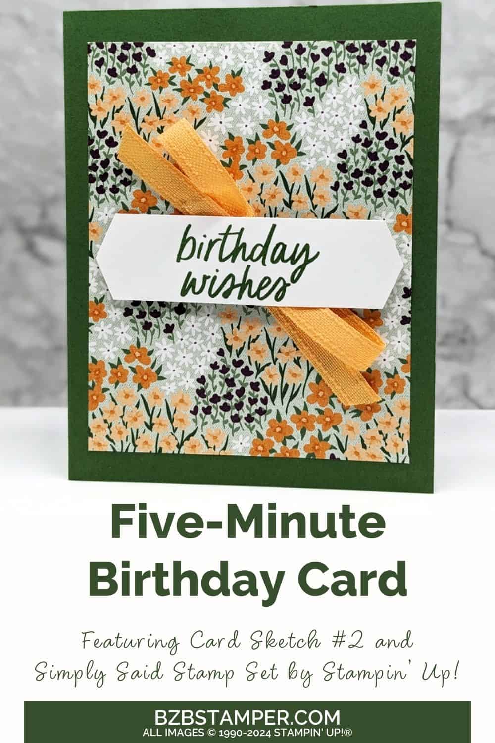 5 Minute Floral Birthday Card Using Card Sketch 2 7 060624 stampin up simply said pin1