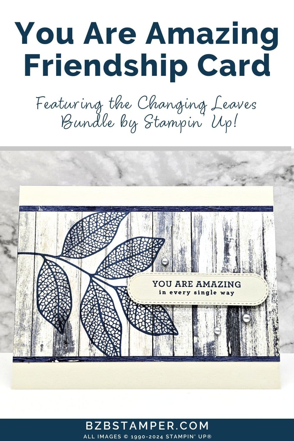 Charming Note Cards with the Changing Leaves Bundle 5 Charming Note Cards with the Changing Leaves Bundle in beige and navy blue. Features a leaf on wood background paper with a "you are amazing" sentiment and pearl embellishments.