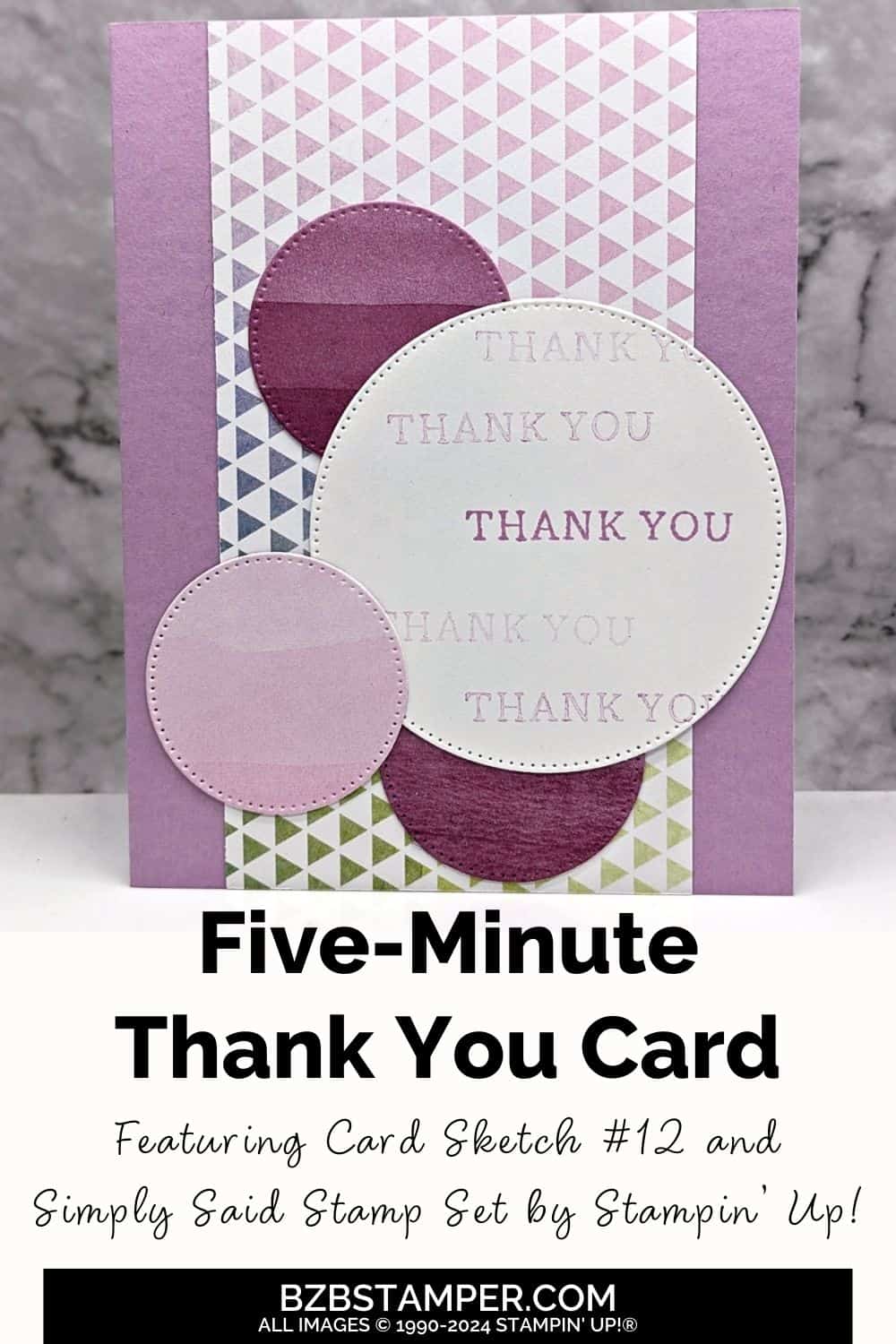 5 Minute Thank You Card Using Card Sketch 12 6 5 Minute Thank You Card Using Card Sketch 12 in purples with circles in various sizes and pretty paper.