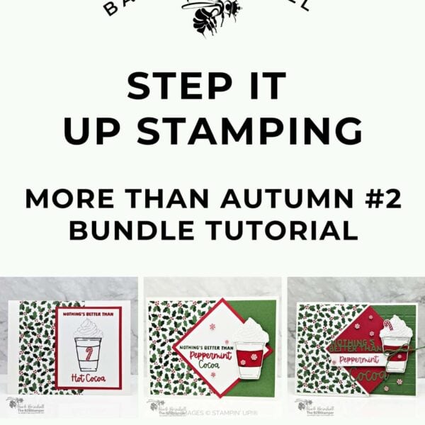 More Than Autumn 2 Step It Up Stamping Instructions