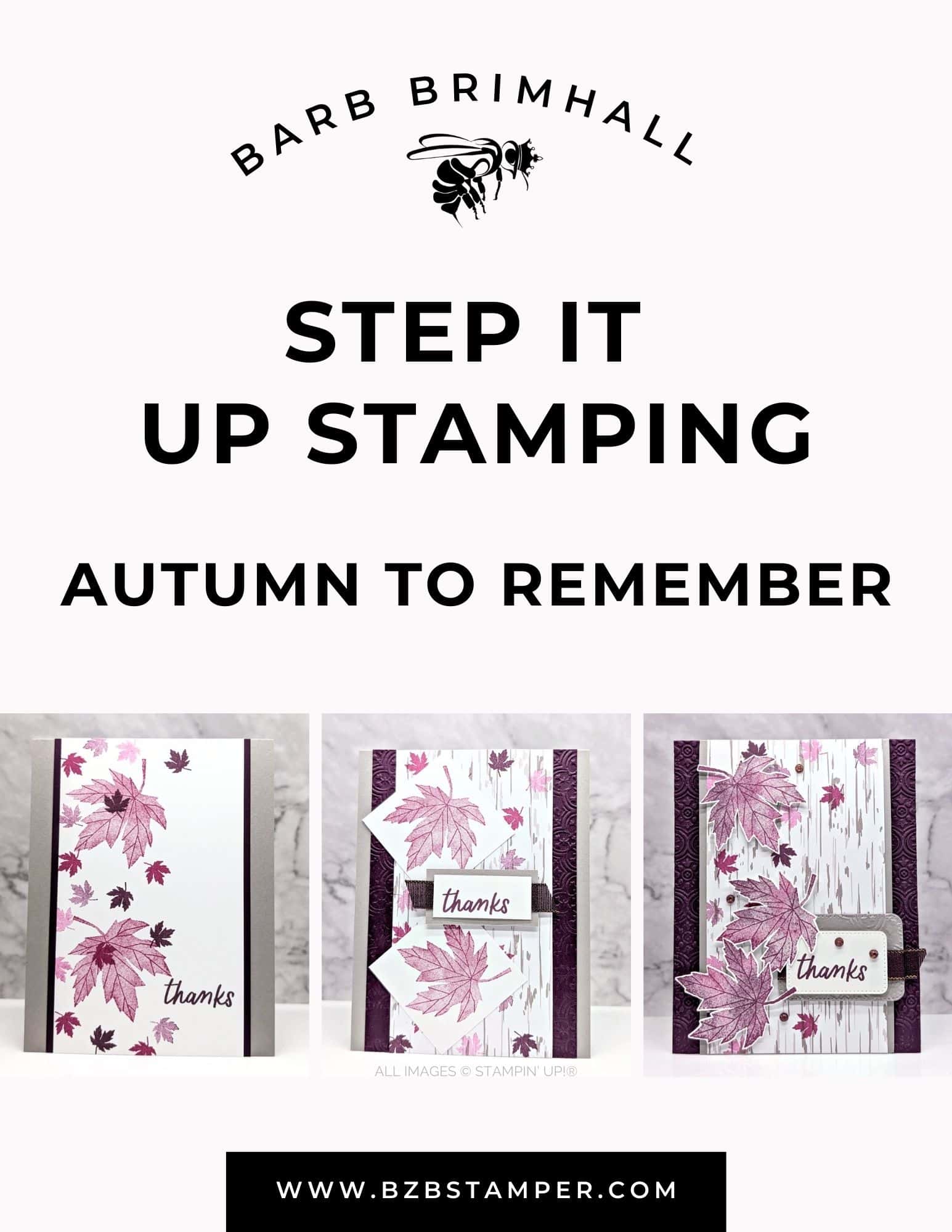 Autumn To Remember Step It Up Stamping Instructions 1 Autumn To Remember Step It Up Stamping Instructions