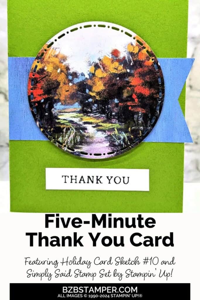 5 Minute Thank You Card using Holiday Card Sketch 10 7 5 Minute Thank You Card using Holiday Card Sketch 10 in blues and greens and featuring a nature scene on a die-cut circle.