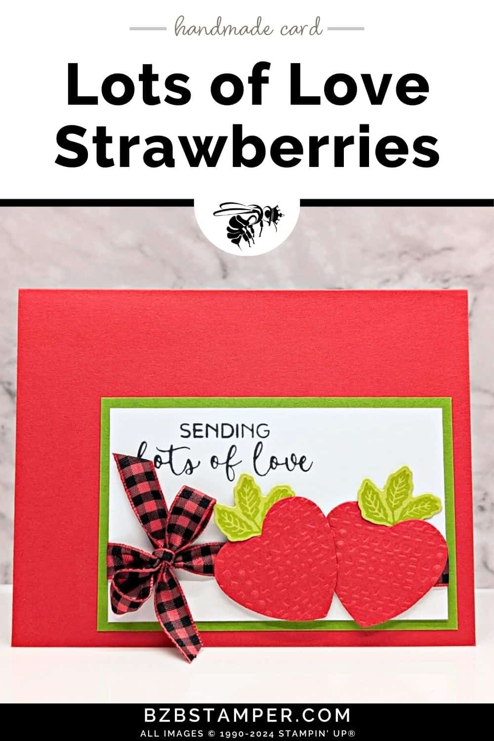 Strawberry Love Card with Hearts of Elegance Bundle 5 Strawberry Love Card with Hearts of Elegance Bundle featuring 2 red strawberries with green leaves and a red check ribbon with the sentiment "sending lots of love.