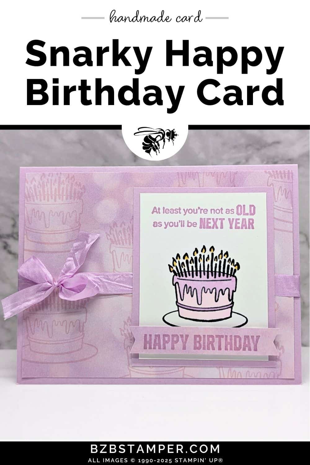 Snarky Happy Birthday Handmade Card 5 A Snarky Happy Birthday Handmade Card in purples featuring a cake image loaded with candles using the "One More Year" stamp set.