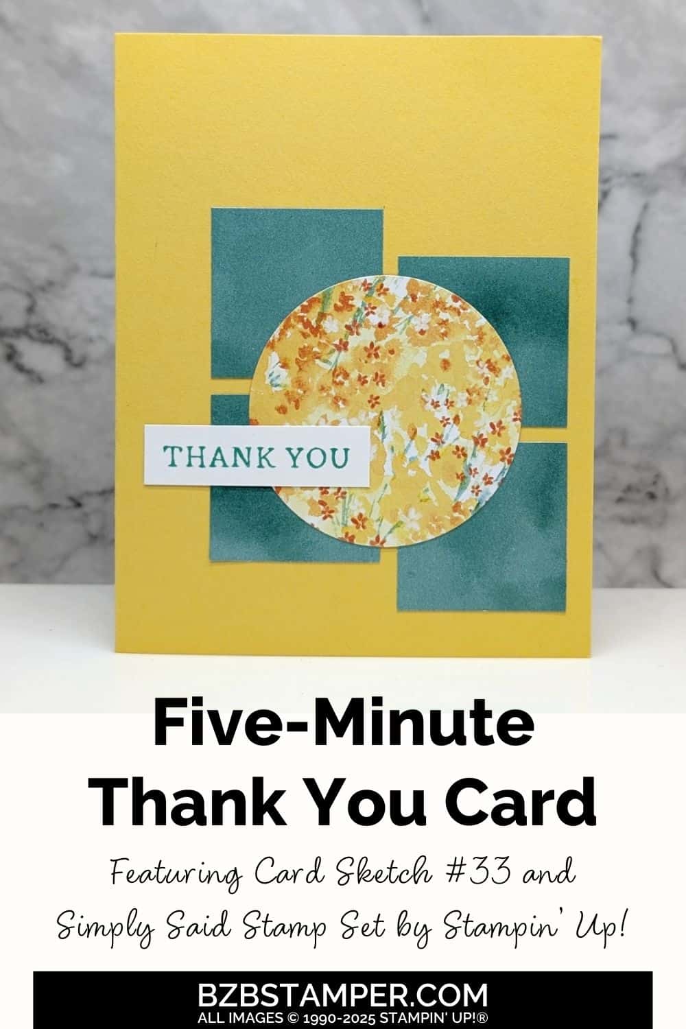 5 Minute Thank You Card Using Card Sketch 33 7 5 Minute Thank You Card Using Card Sketch 33 in yellows and greens with a pretty floral paper circle in the center.