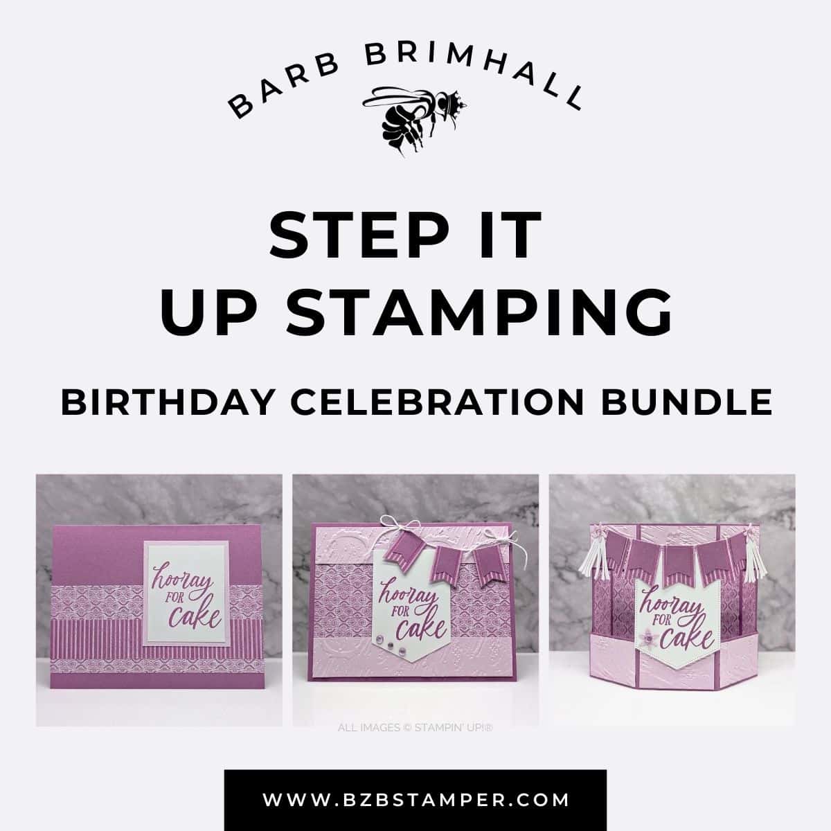 Birthday Celebration Step It Up Stamping Instructions 1 Birthday Celebration Step It Up Stamping Instructions
