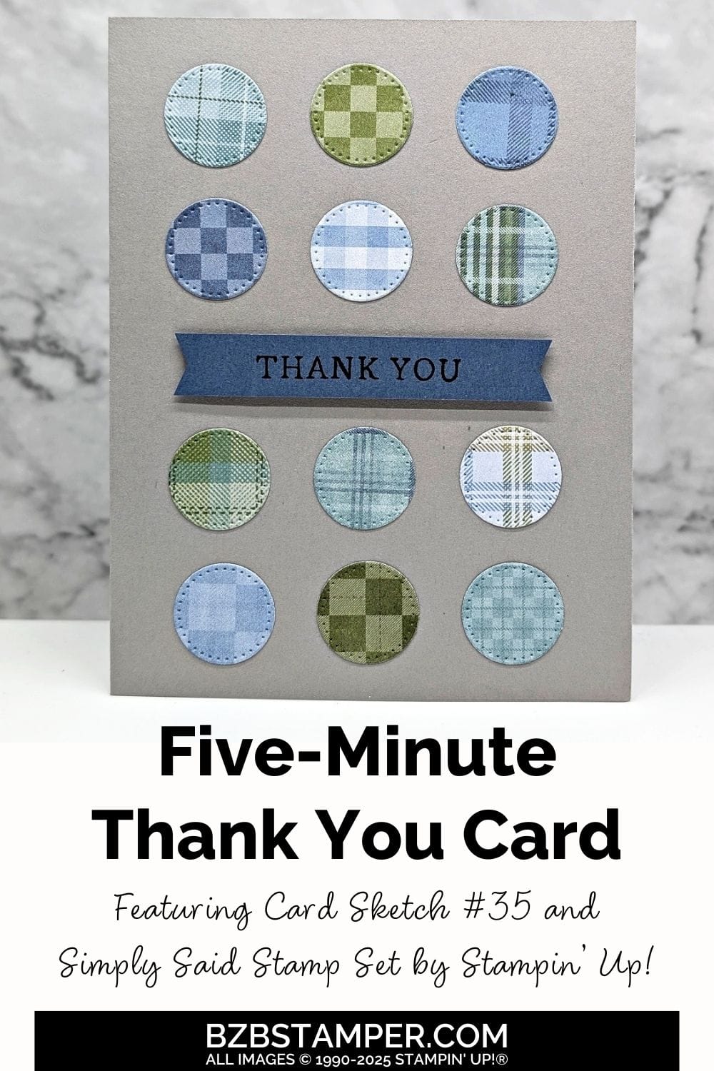 5 Minute Thank You Card Using Card Sketch 35 7 5 Minute Thank You Card Using Card Sketch 35 in grays, blues and greens and small plaid circles.