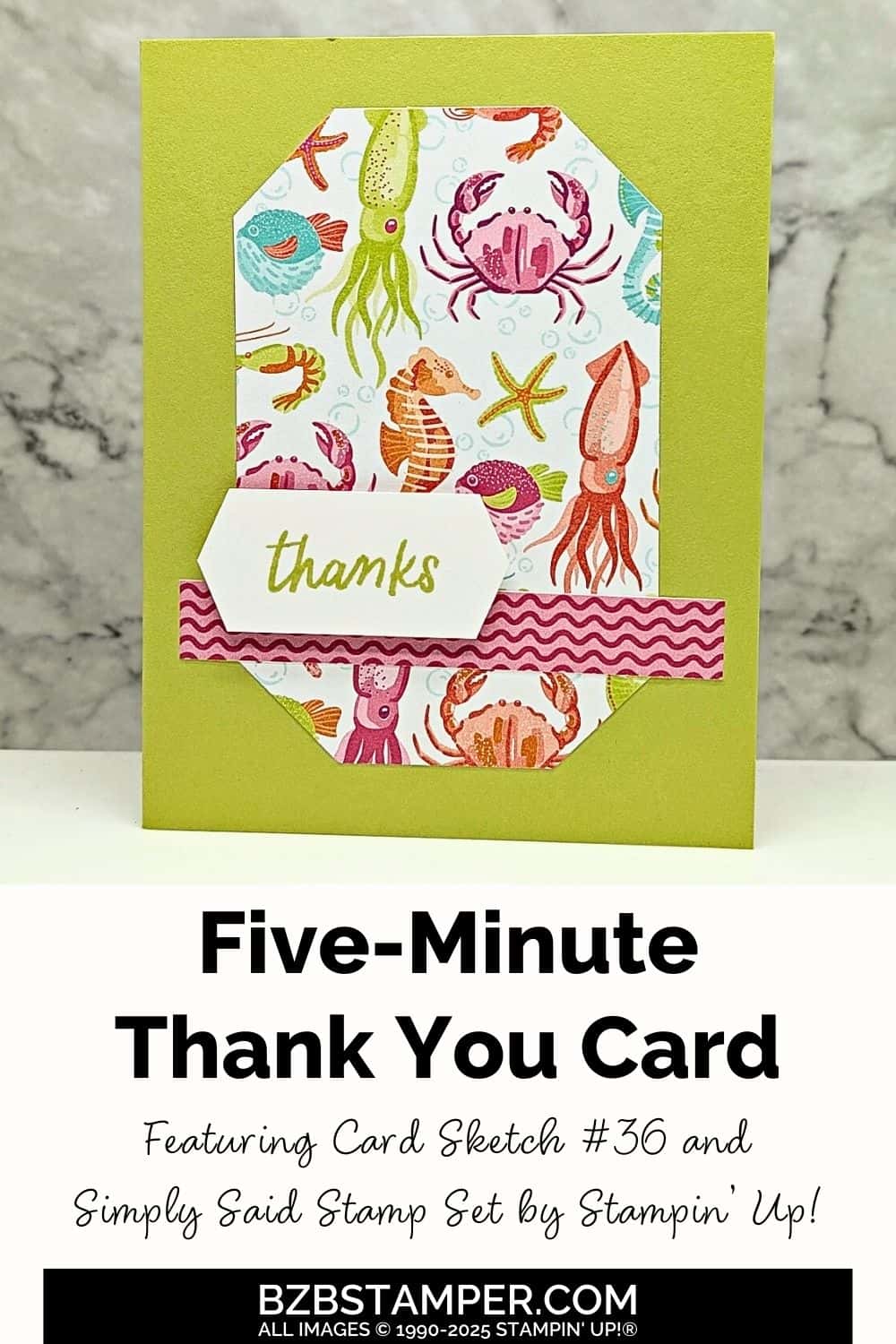 5 Minute Thank You Card Using Card Sketch 36 7 5 Minute Thank You Card Using Card Sketch 36 featuring ocean creatures on pretty paper in greens, oranges, blues, and hot pink.
