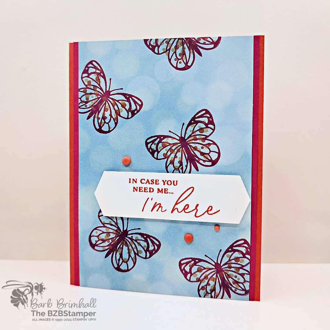 Send Support with the Beautiful Butterflies Stamp Set featuring hot pink and coral butterflies with a "in case you need me, I'm here" sentiment.