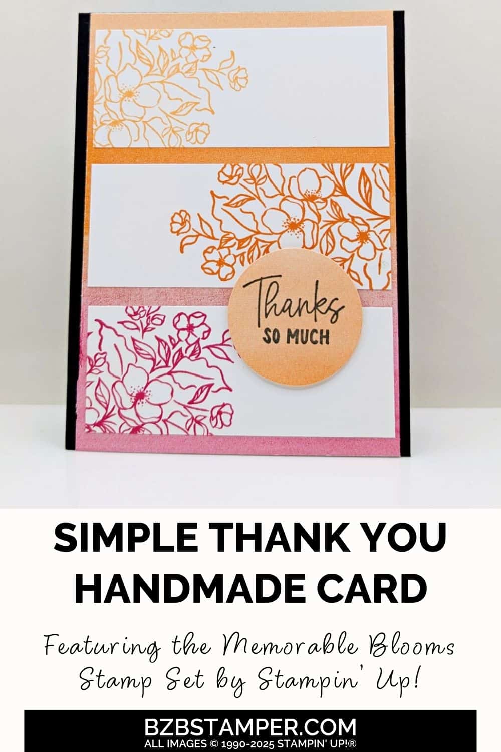 Memorable Blooms Thank You Card 6 Memorable Blooms Thank You Card featuring flowers in peaches and hot pink with a "thanks so much" sentiment stamped on a circle punch.