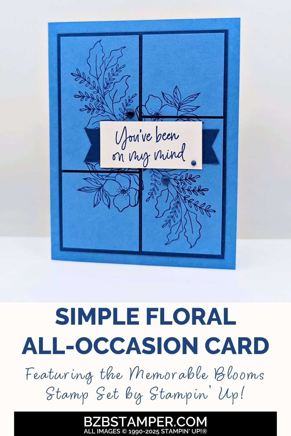 Memorable Blooms Thinking of You Card 5 Memorable Blooms Thinking of You Card in blues with a "you've been on my mind" sentiment stamped on a white tag.
