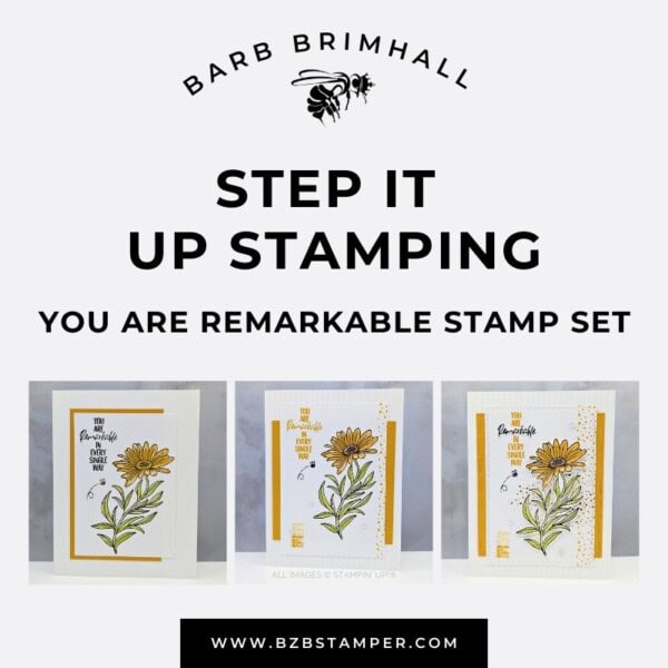 You Are Remarkable Step It Up Stamping Tutorial