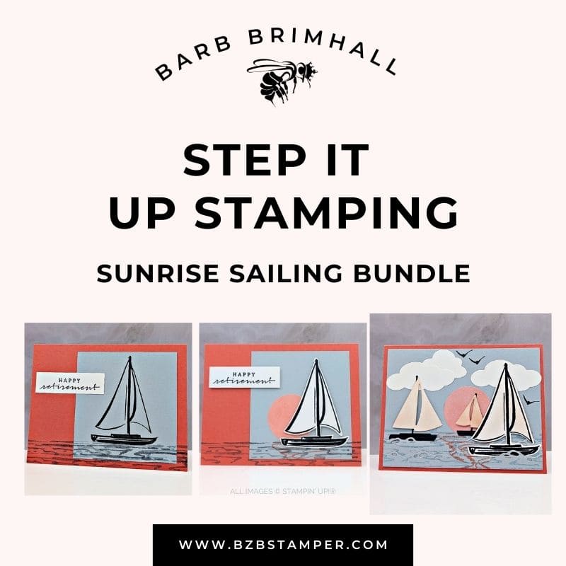 Sunrise Sailing Step It Up Stamping Tutorial 1 Sunrise Sailing Step It Up Stamping Tutorial