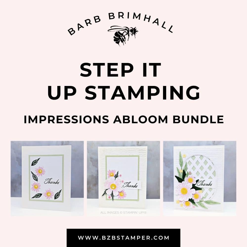 Impressions Abloom Step It Up Stamping Tutorial 1 Impressions Abloom Step It Up Stamping Tutorial