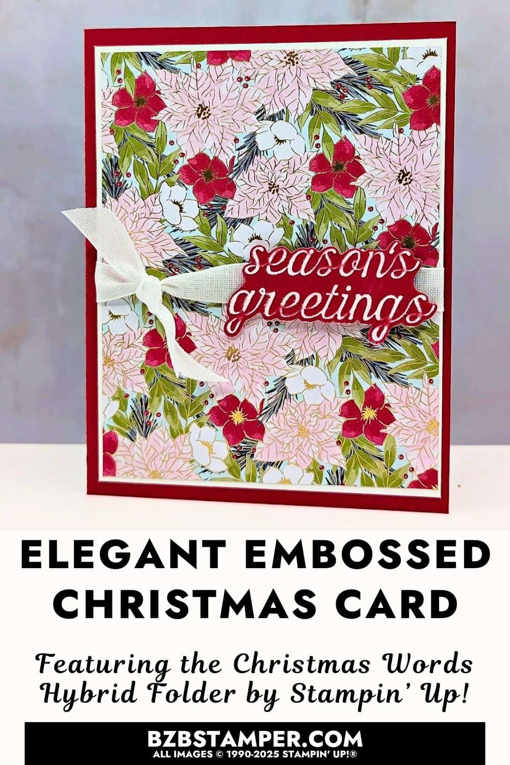 Christmas Words Collage Hybrid Embossing Folder 5 Handmade Christmas card using the Christmas Words Collage Hybrid Embossing Folder with Real Red cardstock and Traditions of Christmas Specialty Designer Paper. Features a bold die-cut “Season’s Greetings” layered over poinsettia patterned paper with a white ribbon bow.