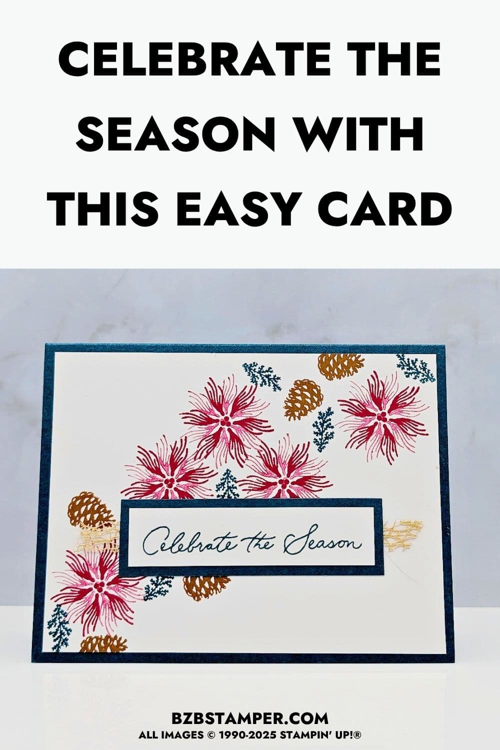 Celebrate the Season with the Delicate Pines Set featuring a handmade Christmas card stamped with red pine-branch snowflakes, pinecones, and a Celebrate the Season sentiment in Pretty Peacock.