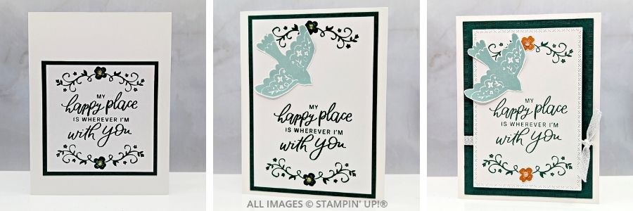 3 Cards using the Peaceful Days Stamp Set 1 3 Cards using the Peaceful Days Stamp Set stamped in Shaded Spruce, Pool Party, and Peach Pie, with floral accents and a sweet bird design. Sentiment is "my happy place is wherever I'm with you.