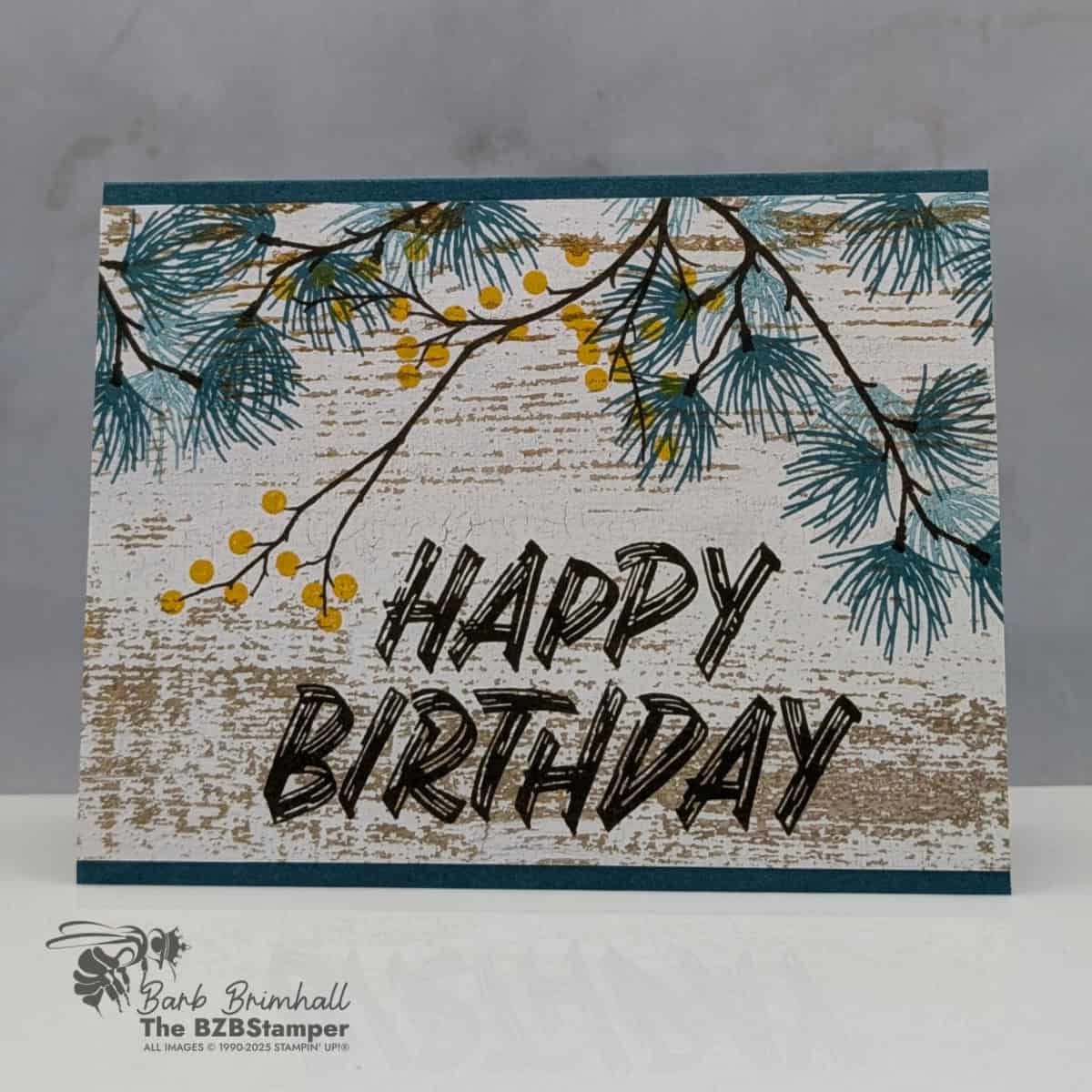 Rustic Birthday Card using the Branching Out Stamps